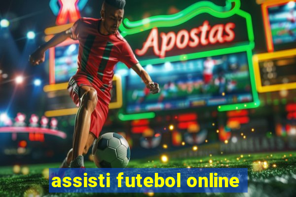 assisti futebol online